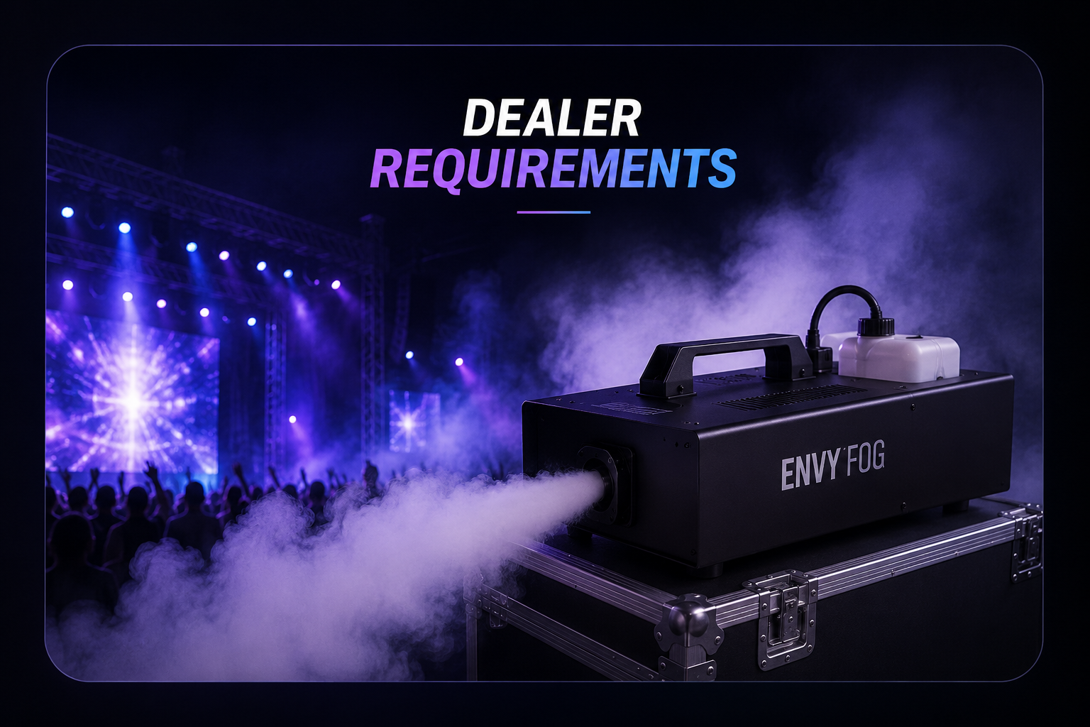 Dealer Requirements